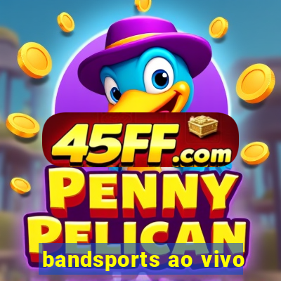 bandsports ao vivo